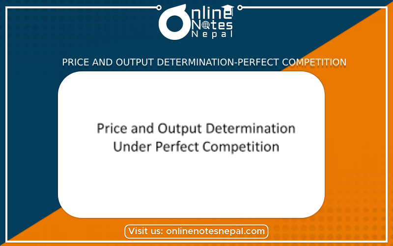 Price and Output Determination-Perfect Competition Photo